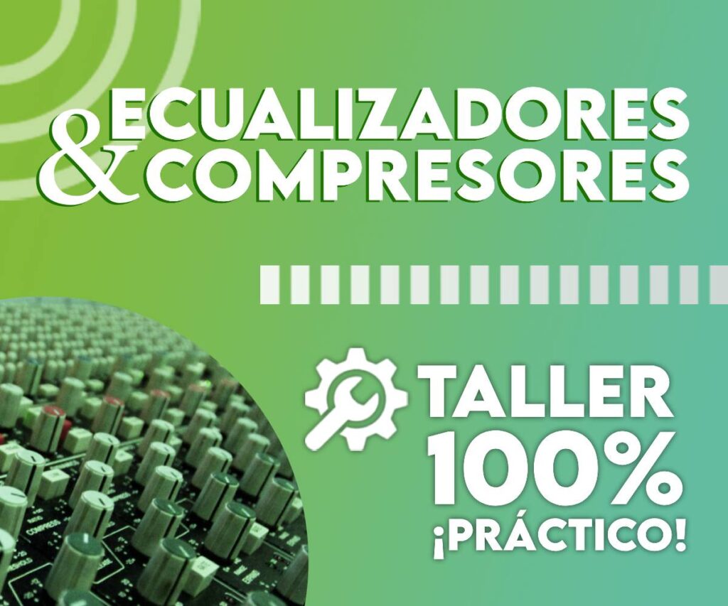 Taller de Ecualizadores y Compresores